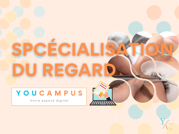 Spécialisation embellissement du regard