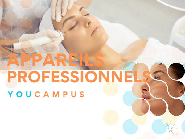 7.Assimiler les appareils et matériels - Soins visage et corps